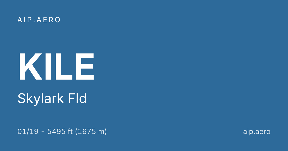 🛩️ AIP IFR Charts of Skylark Fld KILE ️