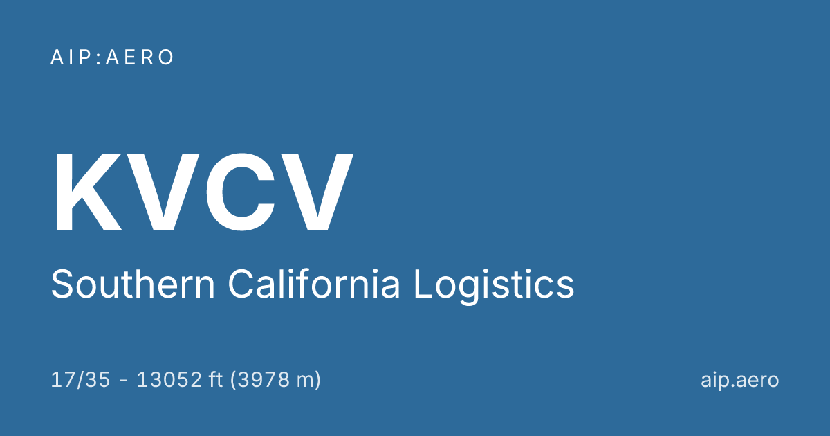 🛩️ AIP IFR Charts of Southern California Logistics KVCV ️