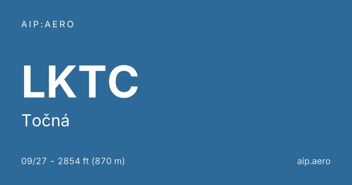 🛩️ AIP VFR Charts of Točná LKTC ️