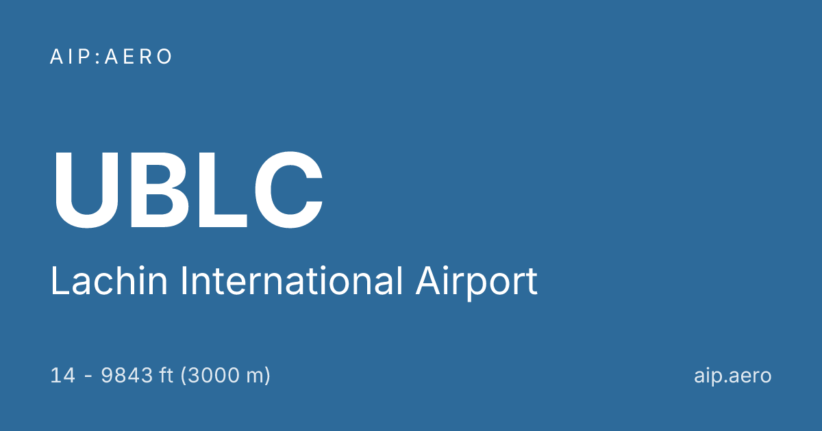 Lachin International Airport UBLC - Ground Station